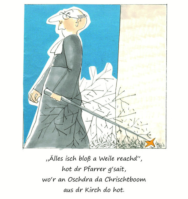Weihnachtskarte "Alles isch bloß a Weile reachd", hot dr Pfarrer s'sait ...